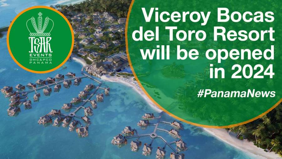 Viceroy Bocas del Toro Resort (that will be opened in 2024) has got new owner